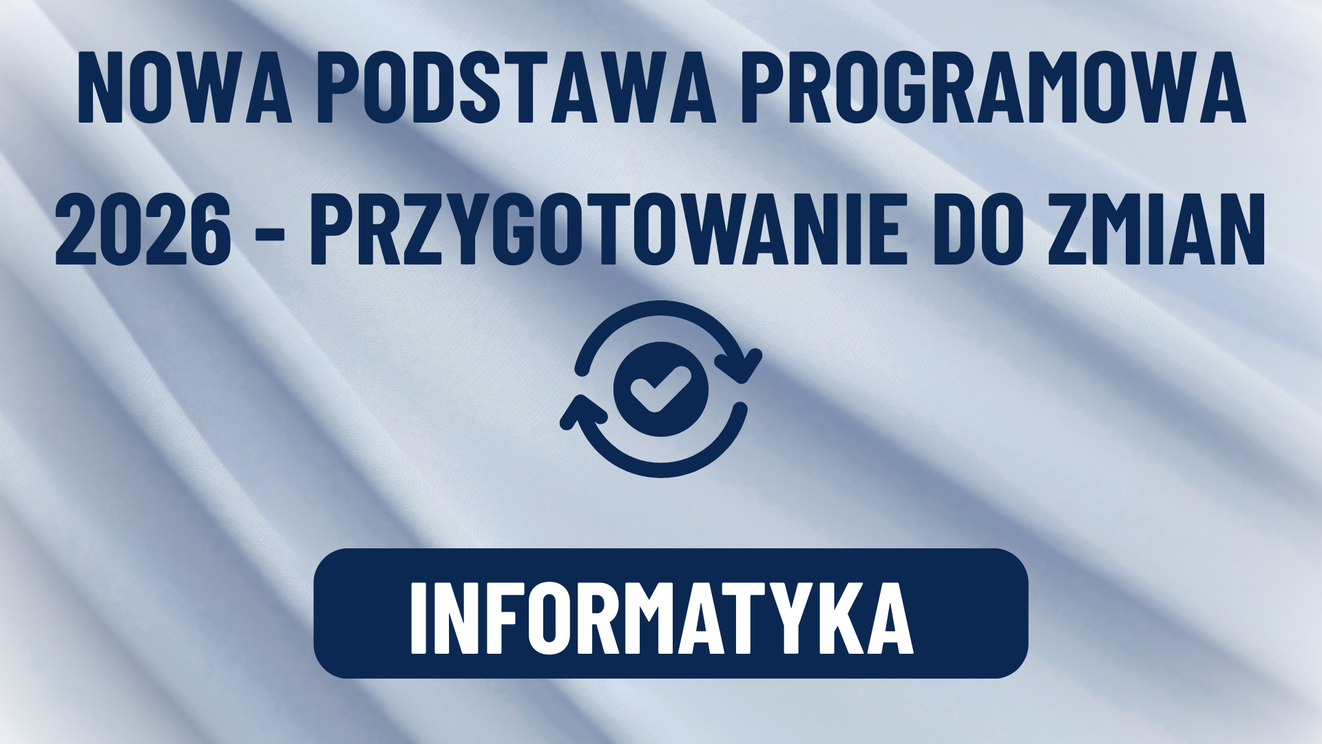 Zdjęcie do Informatyka - nowa podstawa programowa - przygotowanie do zmian 2026